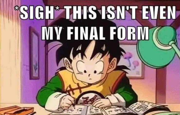 Dragon Ball The 10 Best This Isn T Even My Final Form Memes Dragon Ball The 10 Best This Isn T Even My Final Form Memes