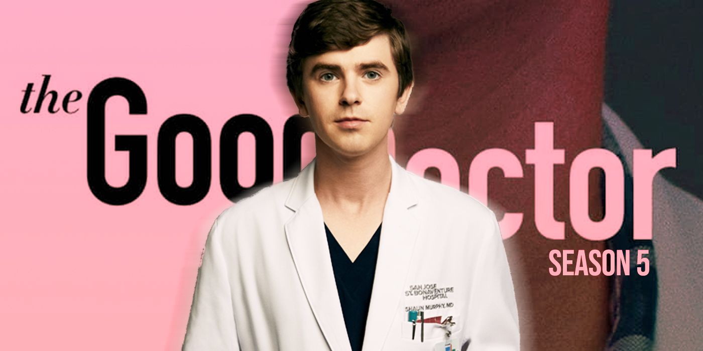 The Good Doctor Season 5&#39;s Latest News and Story Details | CBR
